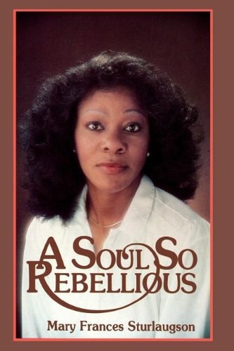 A Soul So Rebellious