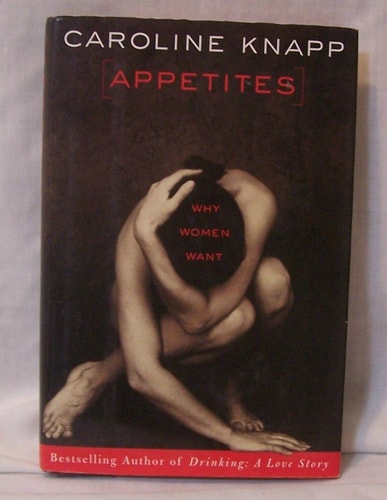Appetites: Why Women Want