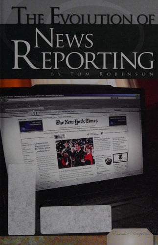 Evolution of News Reporting (Essential Viewpoints Set 5)