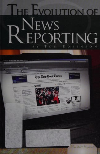Evolution of News Reporting (Essential Viewpoints Set 5)