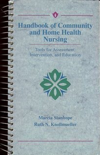 Handbook of Community and Home Health Nursing: Tools for Assessment, Intervention, and Education