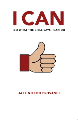 I Can Do What the Bible Says I Can Do
