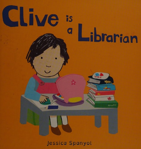 Clive Is a Librarian (Clive's Jobs)