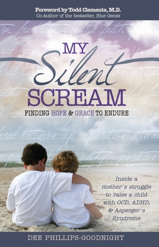 My Silent Scream: Finding Hope and Grace to Endure