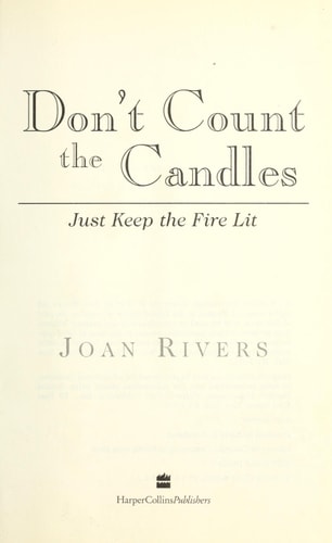 Don't Count the Candles: Just Keep the Fire Lit!