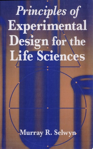 Principles of Experimental Design for the Life Sciences