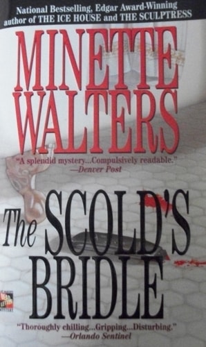 The Scold's Bridle: A Novel