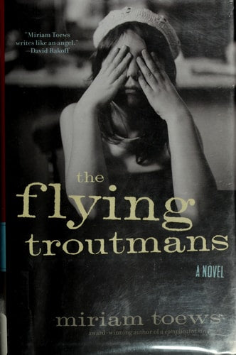 The Flying Troutmans: A Novel
