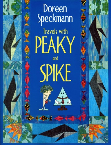 Travels with Peaky and Spike: Doreen Speckmann's Quilting Adventures
