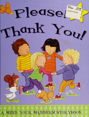 Please! and Thank You!