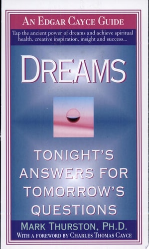 Dreams: Tonight's Answers for Tomorrow's Questions