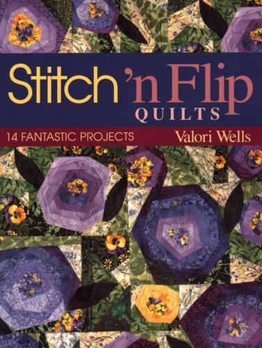 Stitch 'n Flip Quilts. 14 Fantastic Projects
