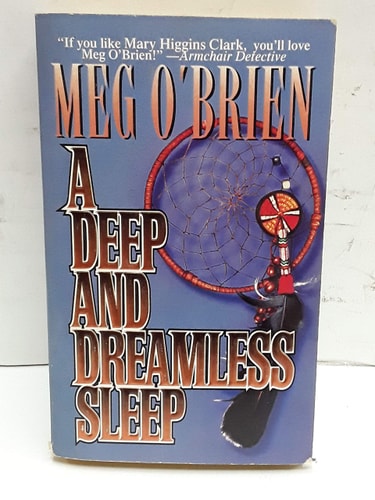 A Deep and Dreamless Sleep