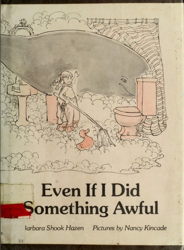 EVEN IF I DID SOMETHING AWFUL