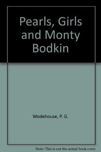 Pearls, Girls and Monty Bodkin