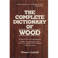 The Complete Dictionary of Wood