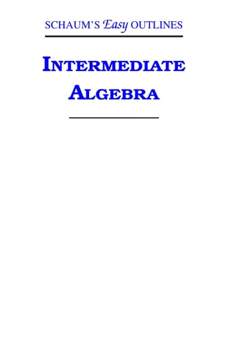 Schaum's Easy Outlines: Intermediate Algebra