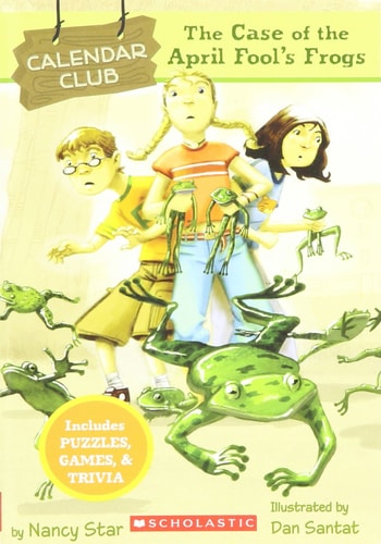 The Case of the April Fool's Frogs (Calendar Club)