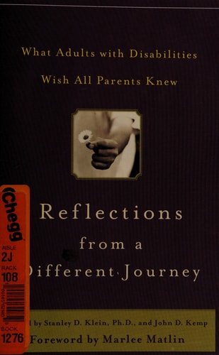 Reflections from a Different Journey : What Adults with Disabilities Wish All Parents Knew