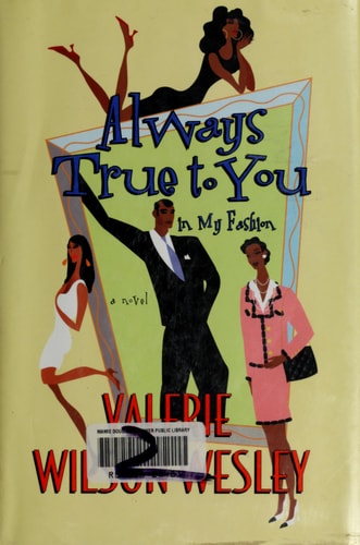 Always True to You in My Fashion: A Novel