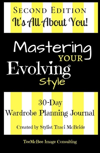 Mastering Your Evolving Style SECOND EDITION: 30-Day Wardrobe Planning Journal