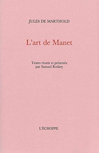 L' Art de Manet (French Edition)