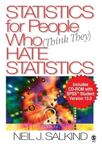 Statistics for People Who (Think They) Hate Statistics with SPSS Student Version 13.0 2nd Edition