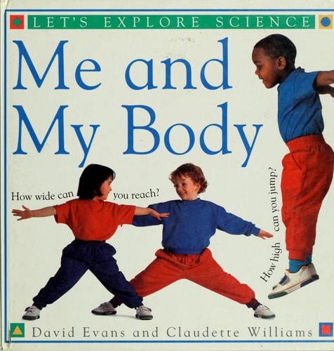 Me and My Body (Let's Explore Science)