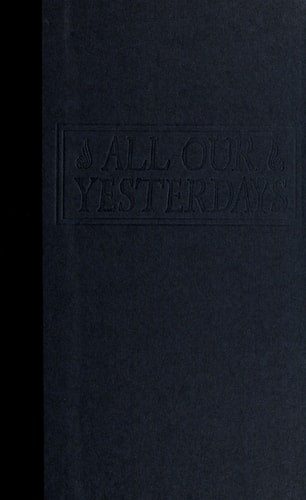 All Our Yesterdays: A Century of Family Life in an American Small Town