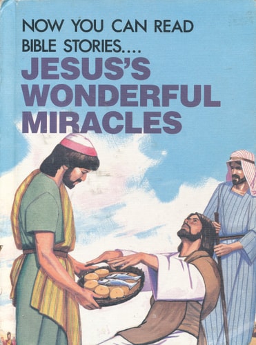 Jesus's Wonderful Miracles (Now You Can Read- Bible Stories)