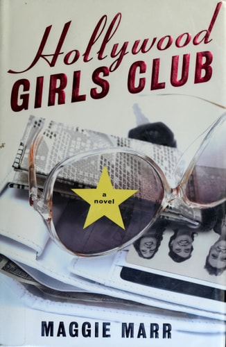 Hollywood Girls Club: A Novel