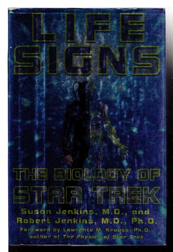 Life Signs: The Biology of Star Trek