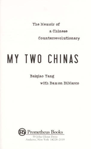 My Two Chinas: The Memoir of a Chinese Counterrevolutionary