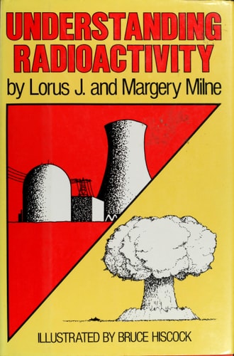 UNDERSTANDING RADIOACTIVITY