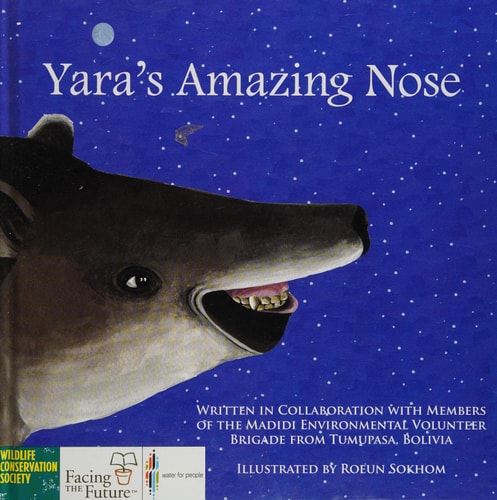 Yara's Amazing Nose (The Endangered Species, Empowered Communities Project)