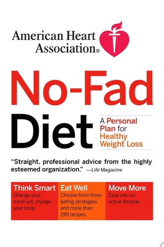 American Heart Association No-Fad Diet: A Personal Plan for Healthy Weight Loss