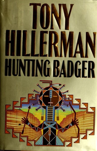 Hunting Badger (A Leaphorn and Chee Novel)
