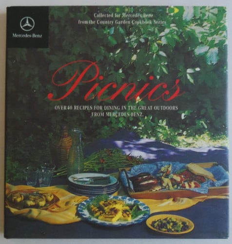 Picnics: Over 40 Recipes for Dining in the Great Outdoors from Mercedes Benz