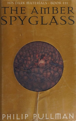 The Amber Spyglass (His Dark Materials, Book 3)