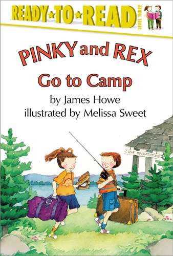 Pinky and Rex Go to Camp: Ready-to-Read Level 3 (Pinky & Rex)