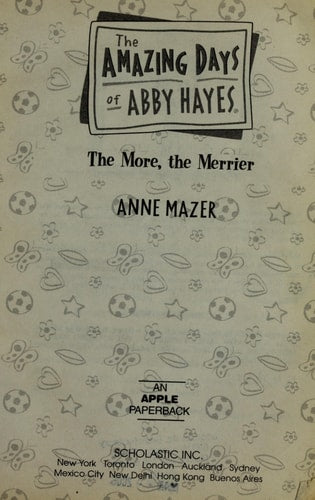 The More, The Merrier (The Amazing Days of Abby Hayes, No. 8)