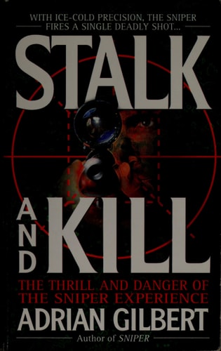 Stalk and Kill: The Thrill and Danger of the Sniper Experience