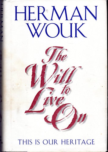 The Will To Live On: This is Our Heritage