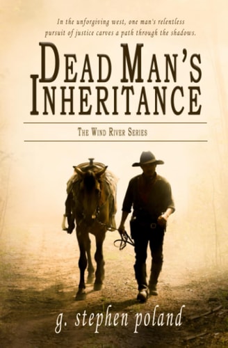 Dead Man's Inheritance (The Wind River Series)