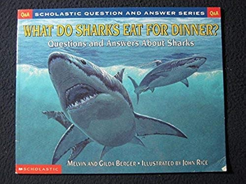 What Do Sharks Eat for Dinner? Questions and Answers about Sharks