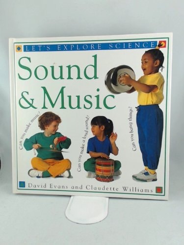 Sound & Music (Let's Explore Science)