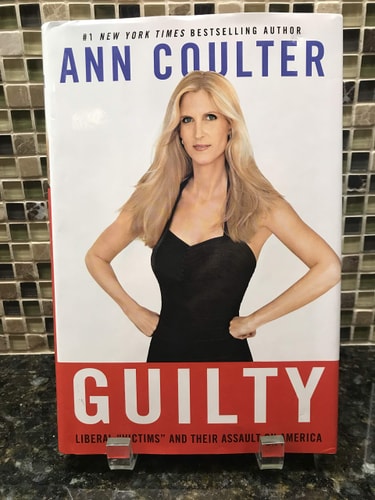 Guilty: Liberal "Victims" and Their Assault on America