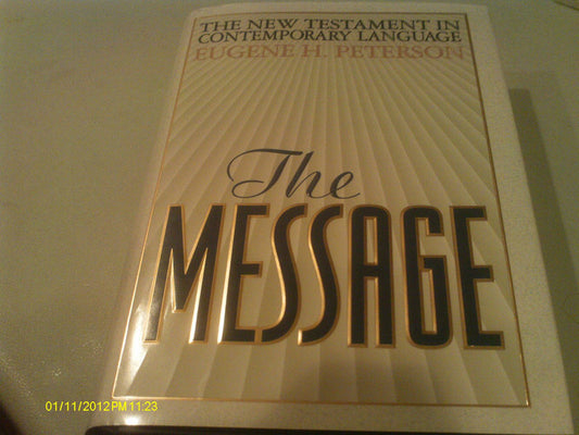 The Message New Testament Psalms and Proverbs in Contemporary Language