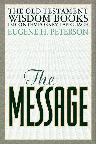 The Message Old Testament Wisdom Books