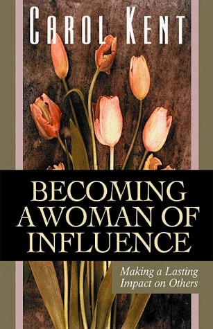 Becoming a Woman of Influence: Making a Lasting Impact on Others